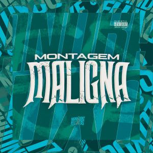 Album Montagem Maligna (Explicit) oleh MC Mn