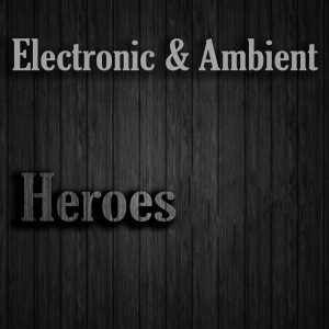 อัลบัม Electronic & Ambient Heroes ศิลปิน Mareekmia