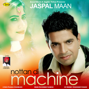 Album Nottan Di Machine from Jaspal Maan
