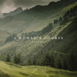 A Nomad's Course dari Deskant