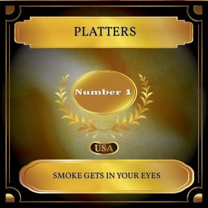 Listen to Smoke Gets In Your Eyes (Rerecorded) song with lyrics from Platters
