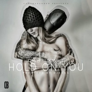 ดาวน์โหลดและฟังเพลง Hold on You (feat. Locnville) พร้อมเนื้อเพลงจาก Chad