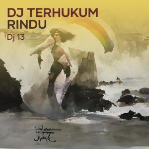 Album Dj Terhukum Rindu (Remix) from 
