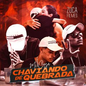 收聽Mc GZN的Chaviando de Quebrada歌詞歌曲