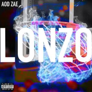收聽AOD Zae的Lonzo (Explicit)歌詞歌曲