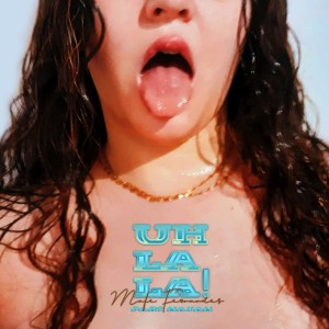 Dengarkan Uh La La (Explicit) lagu dari Mafe Fernandes dengan lirik