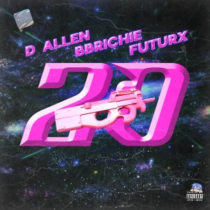 收听D Allen的20 (Explicit)歌词歌曲