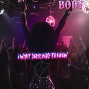 CrayZ的專輯I WANT YOUR BODY TO KNOW