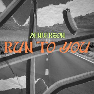 Album Run To You from Henderson