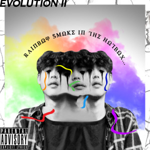 Dengarkan lagu Rainbow Smoke In The Hotbox... (Explicit) nyanyian Halibavg dengan lirik