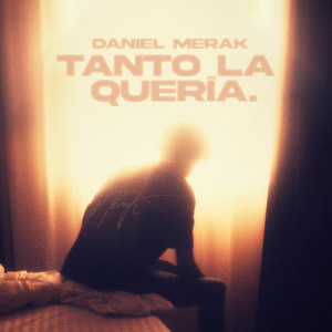 Album Tanto La Quería oleh Daniel Merak