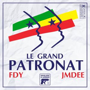 Fdy Phenomen的專輯Le Grand Patronat (Explicit)