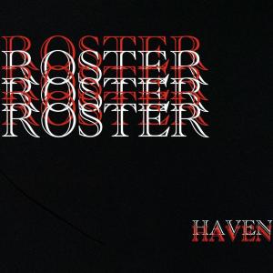 Haven的專輯ROSTER (Explicit)