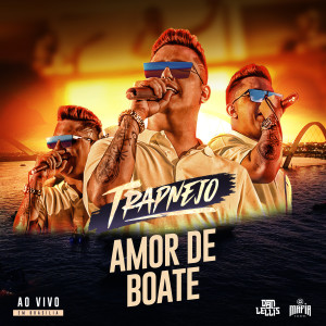 Album Amor de Boate (Trapnejo, Ao Vivo) (Explicit) from 