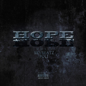 收聽Skybeatz的Hope (Explicit)歌詞歌曲