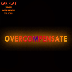 Overcompensate (Special Instrumental Versions)