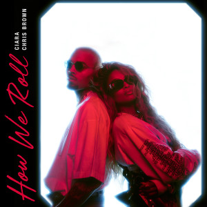 Ciara的專輯How We Roll (Versions) [Explicit]