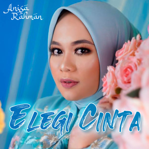 Album Elegi Cinta from Anisa Rahman