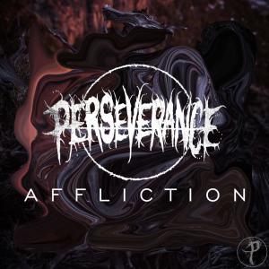收聽Perseverance的Affliction歌詞歌曲