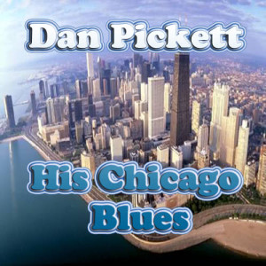 Dan Pickett的專輯His Chicago Blues 