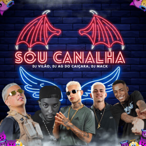 Eu Sou Canalha (Explicit) dari DJ VILÃO
