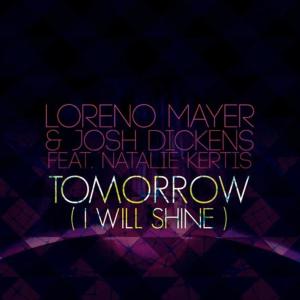 收聽Loreno Mayer的Tomorrow (I Will Shine)歌詞歌曲