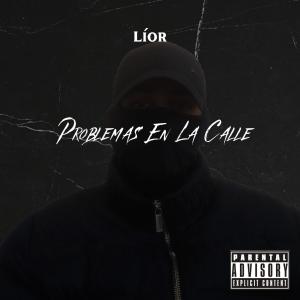 Lior的專輯Problemas En La Calle (Explicit)