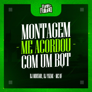 收聽DJ Mortari的Montagem Me Acordou Com um BQT (Explicit)歌詞歌曲