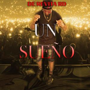 ดาวน์โหลดและฟังเพลง Un Sueño พร้อมเนื้อเพลงจาก De Revita RD
