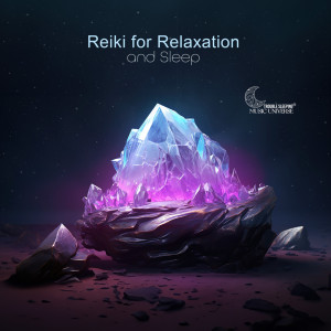 Album Reiki for Relaxation and Sleep from Trouble Sleeping Music Universe