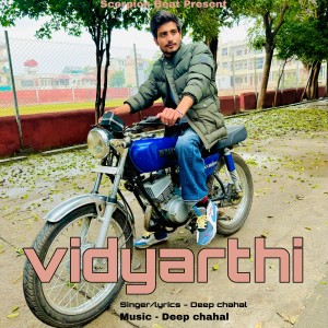 Listen to Vidyarthi song with lyrics from Deep Chahal