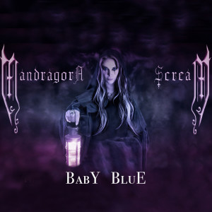 Baby Blue dari Mandragora Scream