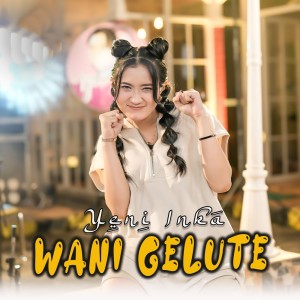 Yeni Inka的專輯Wani Gelute