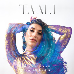 ดาวน์โหลดและฟังเพลง Hear You Now (starRo Remix) พร้อมเนื้อเพลงจาก Taali