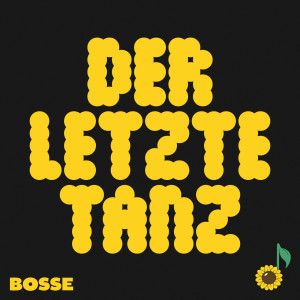 收聽Bosse的Der letzte Tanz歌詞歌曲