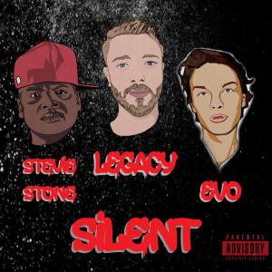 Dengarkan lagu Silent (Explicit) nyanyian Legacy dengan lirik