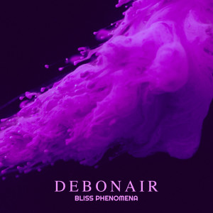 Album Debonair from Bliss Phenomena