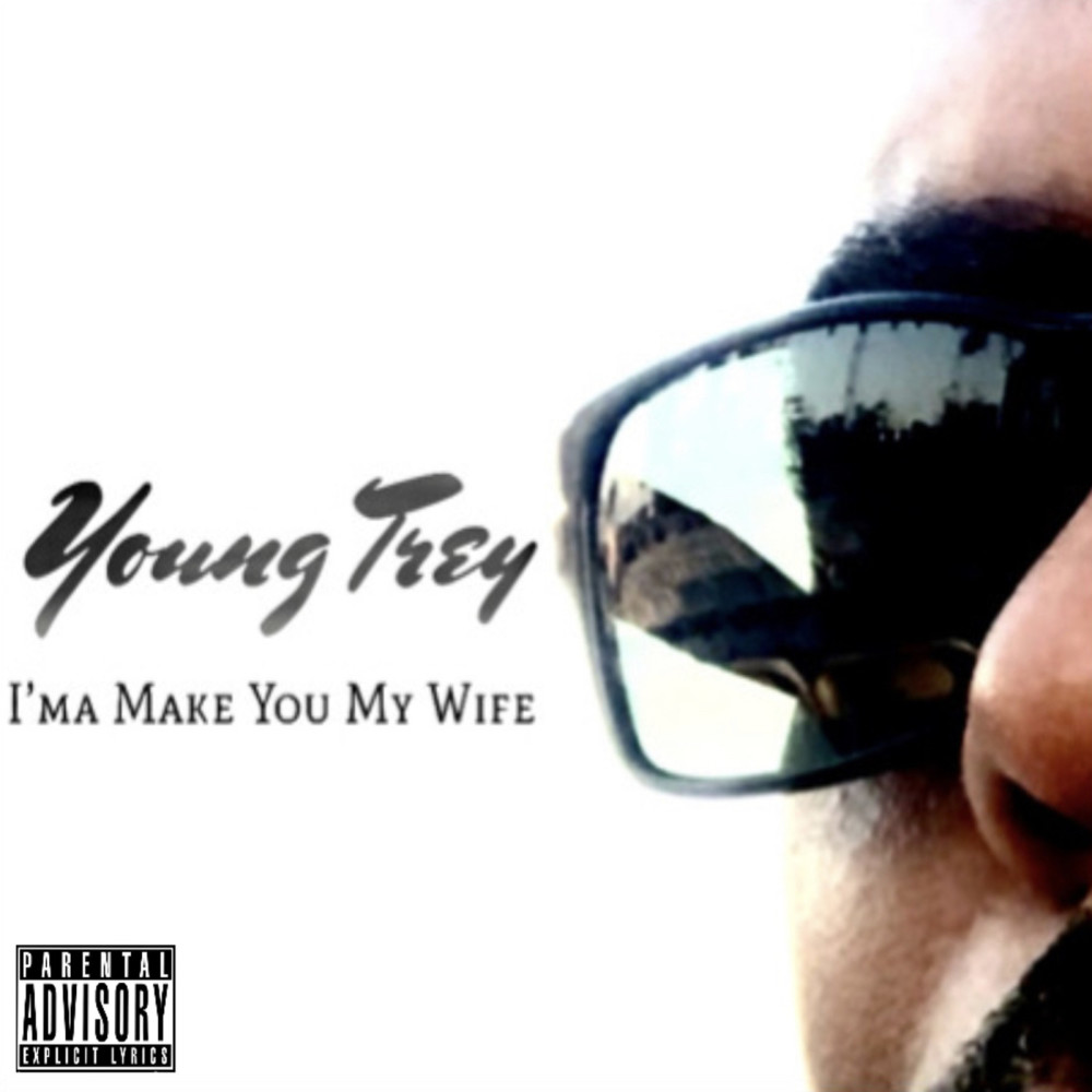 I’ma Make You My Wife (Explicit)