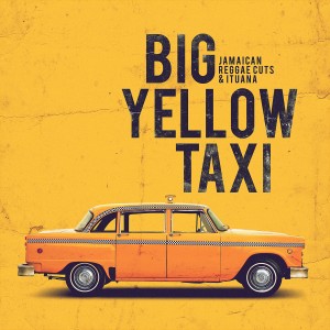 อัลบัม Big Yellow Taxi ศิลปิน Ituana