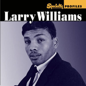 收聽Larry Williams的Rockin Pneumonia And The Boogie Woogie Flu歌詞歌曲