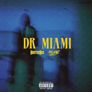 M1LLIONZ的專輯Dr Miami (Explicit)