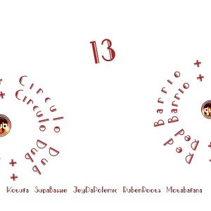 Listen to 13 Desde el Ghetto (Circulo Dub, Red Barrio) (Circulo Dub, Red Barrio|Explicit) song with lyrics from Motabafana