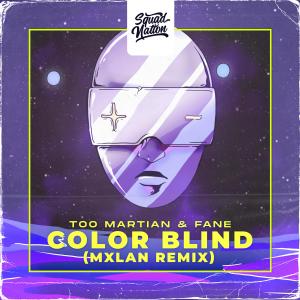 Too Martian的專輯Color Blind (MXLAN Remix)