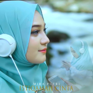 Dengarkan Istiqamah Cinta lagu dari Mira Putri dengan lirik