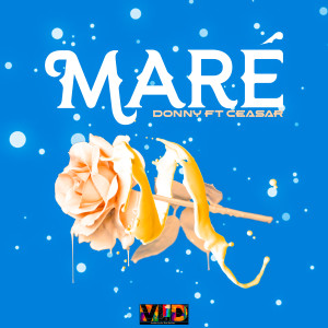Listen to Maré song with lyrics from Donny