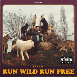 Album Run Wild Run Free (Explicit) from Zacari
