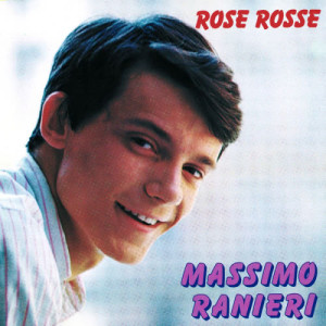 收聽Massimo Ranieri的Rose rosse歌詞歌曲