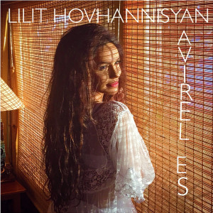 Dengarkan Avirel Es lagu dari Lilit Hovhannisyan dengan lirik