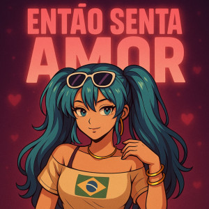 อัลบัม Entao Senta Amor (Explicit) ศิลปิน 