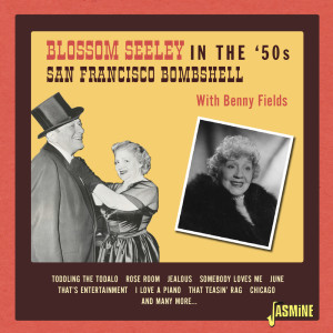 Blossom Seeley的專輯In the '50s - San Francisco Bombshell